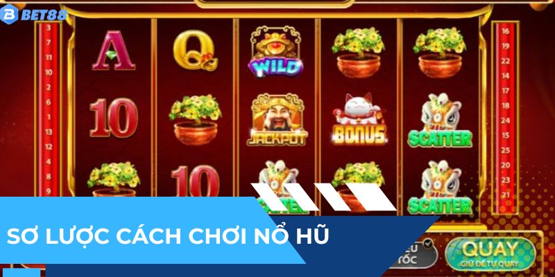 Hiểu sơ về cách chơi nổ hũ