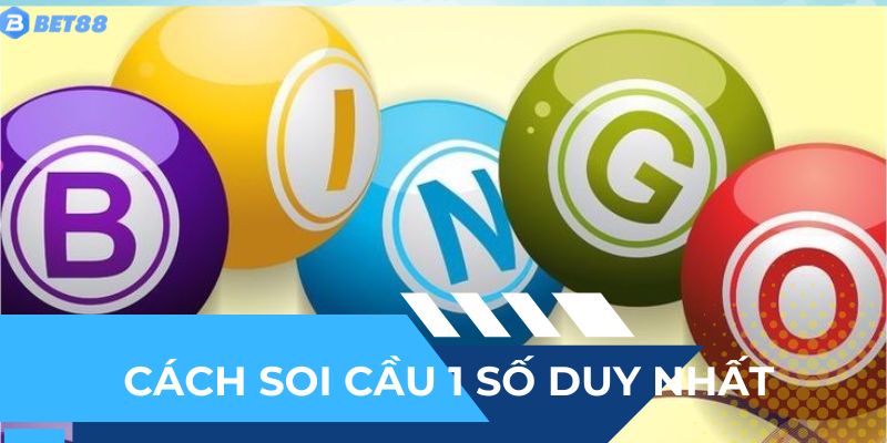 Phương pháp soi cầu 1 số duy nhất