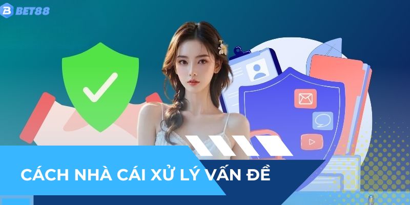 Cách nhà cái xử lý thông tin để áp dụng chính sách bảo mật