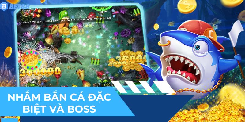 Cách nhắm vào cá đặc biệt và boss trong máy bắn cá mini để nhận thưởng lớn