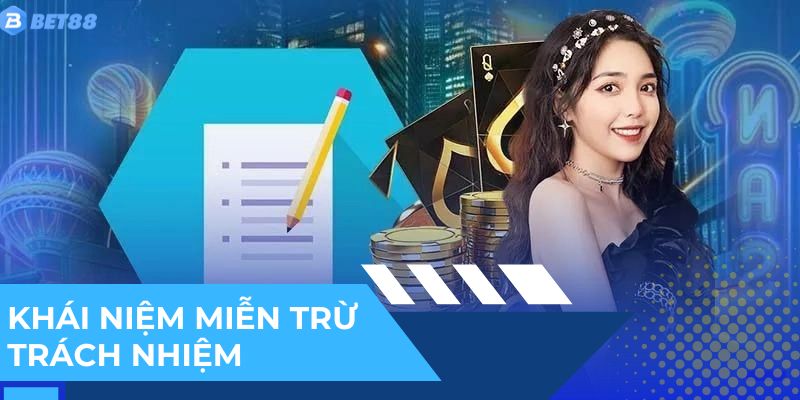 Định nghĩa về miễn trừ trách nhiệm trong cá cược