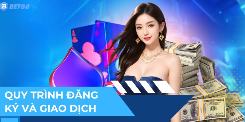 Giới thiệu hệ thống đăng ký, nạp tiền và rút tiền nhanh chóng