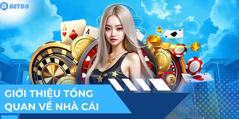 Giới thiệu tổng quan về thương hiệu cá cược uy tín