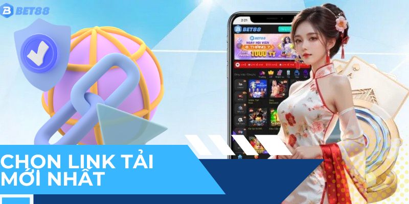 Lưu ý chọn link tải nhà cái mới nhất để cài đặt